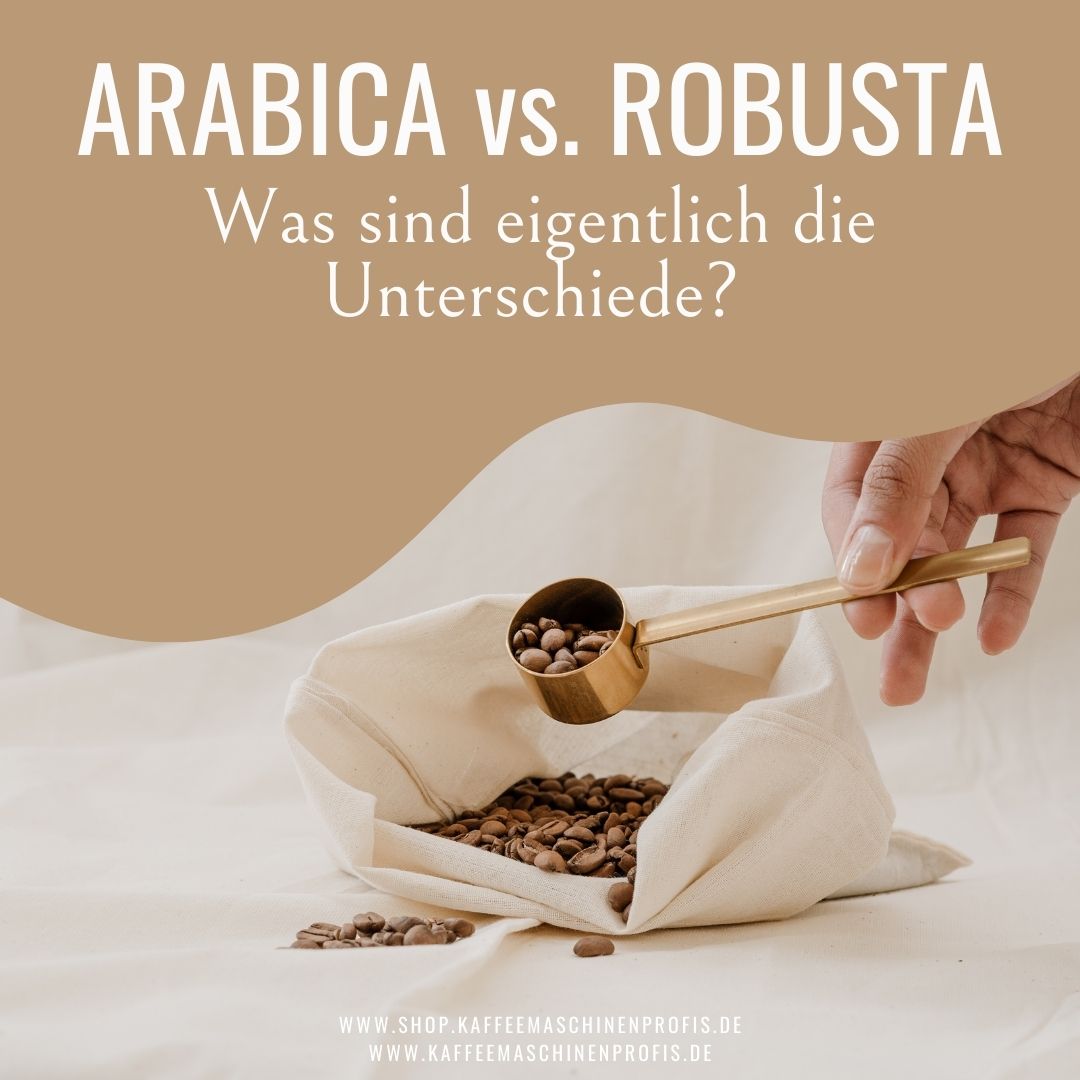 Kaffeemaschinenprofis-Giessen-Blog-Arabica-Robusta-1
